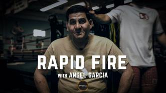 Rapid Fire with Angel Garcia